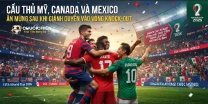 Cầu thủ Mỹ, Canada và Mexico ăn mừng sau khi giành quyền vào vòng knock-out