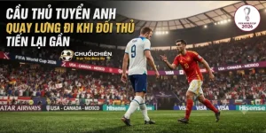 Cầu thủ tuyển Anh quay lưng đi khi đối thủ tiến lại gần